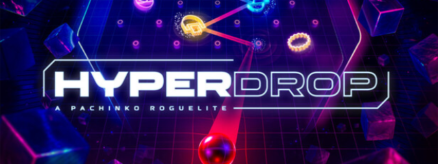 HYPERDROP: A Pachinko Roguelite