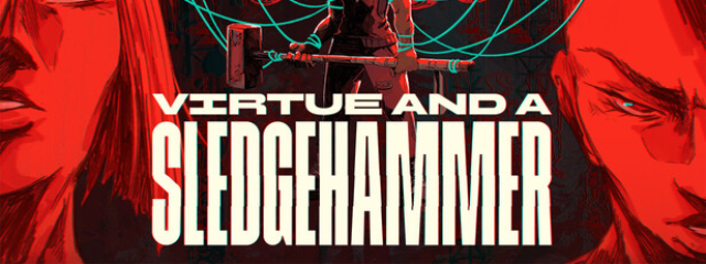 Virtue and a Sledgehammer