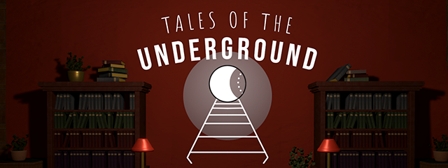 Tales of the Underground